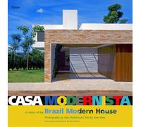 Casa Modernista: A History of the Brazil Modern House