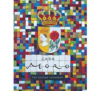 Casa Moro: The Second Cookbook