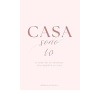 CASA sono io: Il diritto di sentirti finalmente a casa