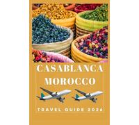 CASABLANCA MOROCCO Travel Guide 2026 (AFRICA COUNTRIES UPDATED LOW BUDGET TRAVEL GUIDE (ENGLISH, GERMAN, ITALIAN, FRENCH, JAPANESE, SPANISH, DUTCH, POLISH))