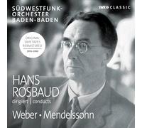 Casadesus/Loriod/Swf Orch - Hans Rosbaud Conducts Carl Maria Von Weber and Felix Mendelssohn Bartholdy
