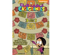 Casagrandes 3 in 1 Vol. 1, The: Collecting 'We're All Familia,' 'Everything for Familia,' an 'Brand Stinkin' New' (The Casagrandes)