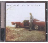 Casal, Neal - The Sun Rises Here