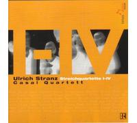 Casal Quartett - Ulrich Stranz 4 Streichquartette
