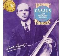 Casals, Pablo - Early Recordings