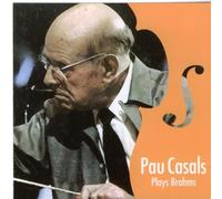 Casals,Pablo - Plays Brahms