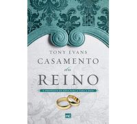 Casamento do reino: O propósito de Deus para a vida a dois