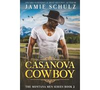 Casanova Cowboy: The Montana Men Series Book 2