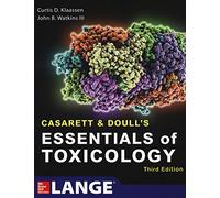 Casarett & Doull's Essentials of Toxicology, Third Edition (A & L LANGE SERIES)
