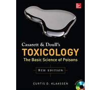 Casarett & Doull's Toxicology: The Basic Science of Poisons, Eighth Edition