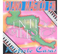 Casas, Roberto - Piano Magico En Centro America