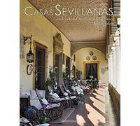 Casas Sevillanas desde la Edad Media hasta el Barroco