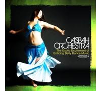 Casbah Orchestra - Exotic Excitement of Enticing Belly Dance Music
