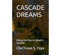 CASCADE DREAMS: Hiking the Pass to Sahale’s Summit