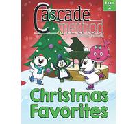 Cascade Method Christmas Favorites Book 2 by Tara Boykin: Top Favorite Christmas Songs for Beginner Pianists Using White Keys on Piano Teach Yourself Easy Piano Music With the Pop Song Method
