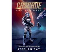 Cascade Night Owls 3: A Moon Colony Sci-fi Adventure