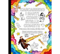 Cascassero i santi come stelle comete: Si sta come a San Lorenzo, dal cielo, i santi