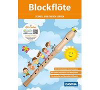 CASCHA Blockflöte - Schnell und einfach lernen + CD: Schneller Lernerfolg durch Hörbeispiele und Playbacks über CD & QR-Code