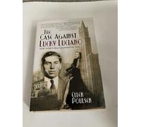 Case Against Lucky Luciano: New York's Most Sensational Vice Trial