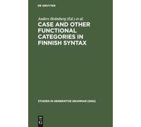 Case and Other Functional Categories in Finnish Syntax (Studies in Generative Grammar): 39 (Studies in Generative Grammar [SGG], 39)