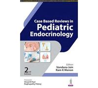 Case Based Reviews in Pediatric Endocrinology