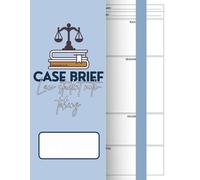 Case Brief Notebook for Law Students: A Structured Legal Case Summary Journal | Organized Note-Taking Template for Studying, Reviewing, and Writing Case Briefs