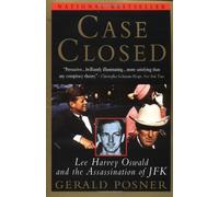 Case Closed: Lee Harvey Oswald and the Assassination of JFK