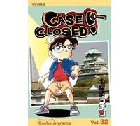 Case Closed, Vol. 32: You're History: Volume 32