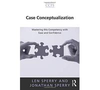 Case Conceptualization (Core Competencies in Psychotherapy)