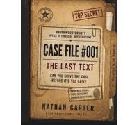 CASE FILE #001: THE LAST TEXT "can you solve the case before it's too late?"