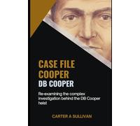 Case File Cooper: The DB Cooper case