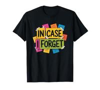 Case Forget Sticky Note Hoarder Ironic Humor Reminder Notes T-Shirt