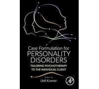 Case Formulation for Personality Disorders: Tailoring Psychotherapy to the Individual Client