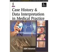 Case History & Data Interpretation in Medical Practice