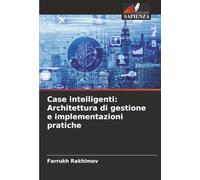 Case intelligenti: Architettura di gestione e implementazioni pratiche