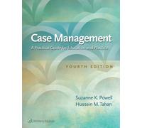 Case Management : A Practical Guide for Education and Practice