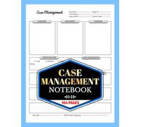 Case Management Notebook: Therapist Case Manager Logbook for Client Screening, Planning & Follow-Ups | 104 Pages | Index Included