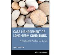 Case Management of Long-term Conditions: Principles and Practice for Nurses