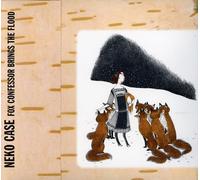 Neko Case – Fox Confessor Brings the Flood – CD – Digipack – US Import