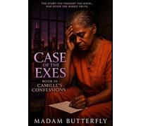 Case of the Exes-Book III: Camille's Confessions