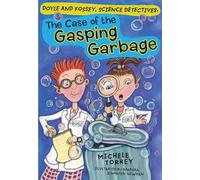 Case of the Gasping Garbage: Volume 1 (Doyle and Fossey, Science Detectives)