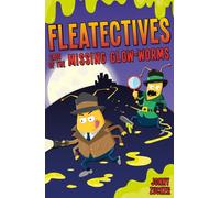 Case of the Missing Glow-worms (Fleatectives)