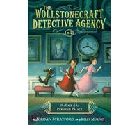 Case of the Perilous Palace: The Wollstonecraft Detective Agency (Book 4)