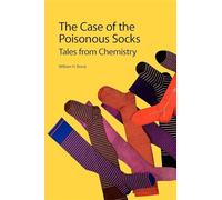 Case of the Poisonous Socks: Tales from Chemistry