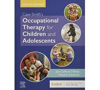 Case-Smith's Occupational Therapy for Children and Adolescents