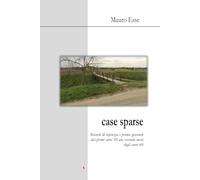 CASE SPARSE: Ricordi di infanzia e prima gioventù dai primi anni 50 ala seconda metà degli anni 60