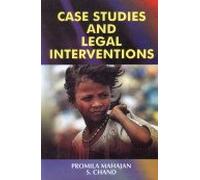 Case Studies and Legal Interventions