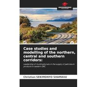 Case studies and modelling of the northern, central and southern corridors: Leadership of multinationals in the supply of petroleum products in eastern DRC