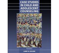 Case Studies in Child and Adolescent Counseling