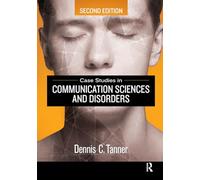 Case Studies in Communication Sciences and Disorders